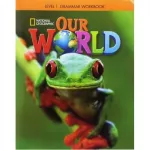 Our World  1 Grammar Workbook
