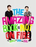 Amazing Book is Not on Fire: The World of Dan and Phil [Hardcover]
