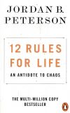 12 Rules for Life: An Antidote to Chaos PB