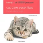 Hamlyn All Colour Petcare: Cat Care Essentials