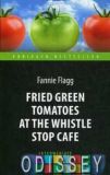 Fried Green Tomatoes at the Whistle Stop Cafe = Жареные зеленые помидоры в кафе Полустанок . Флэгг Ф. Антология