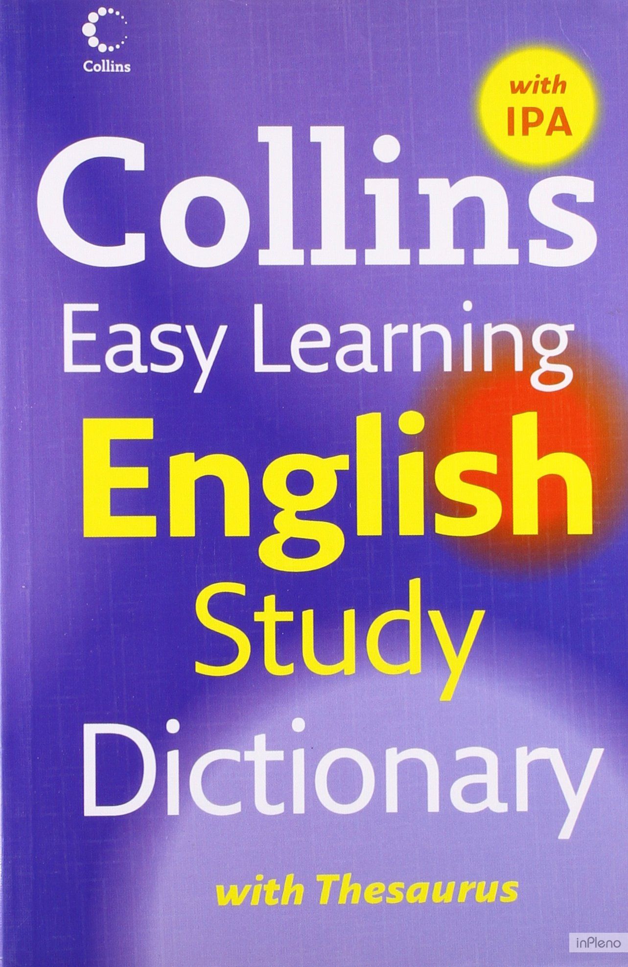 Collins Easy Learning: English Study Dictionary with IPA (A2-C1) 2nd Edition