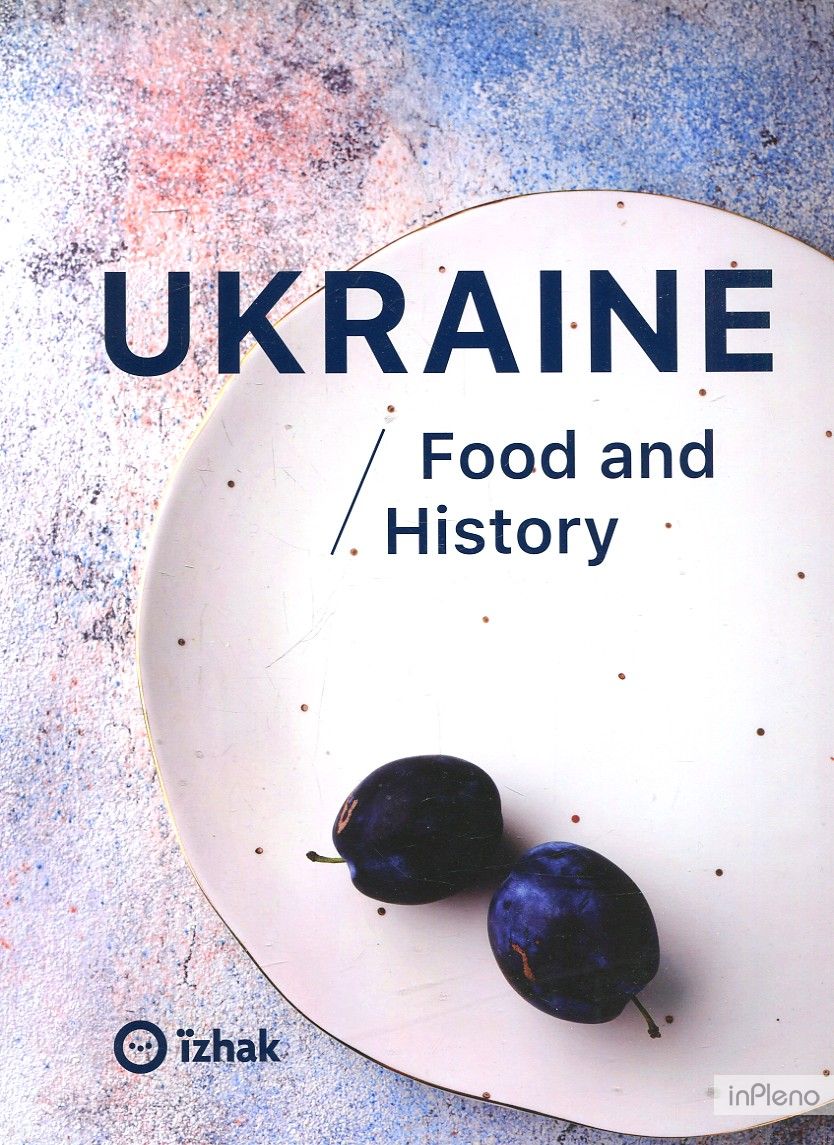Ukraine. Food and History 