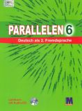Parallelen 6. Підручник з німецької мови для 6-го класу ЗОШ (2-й рік навчання) + CD
