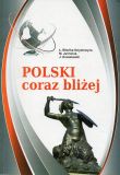 Польська щораз ближче: курс польської мови для початківців