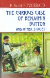 The Curios Case of Benjamin Button and Other Stories / Дивовижна історія Бенжаміна Баттона та інші оповідання (English Library)