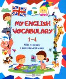 My English Vocabulary. Мій словник з англ. мови 1-4кл. 2019