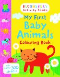 Bloomsbury Activity: My First Baby Animals Colouring Book