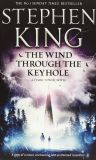 King S. Dark Tower Book8: Wind Through the Keyhole,The