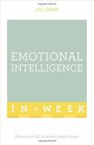 Emotional Intelligence in a Week: Raise Your EQ in Seven Simple Steps