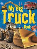 My Big Truck Book [Hardcover]