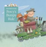 A Tale From Percy's Park: Percy's Bumpy Ride