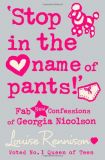 Confessions of Georgia Nicolson, Book9: Stop in the Name of Pants!