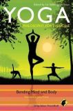 Yoga - Philosophy for Everyone: Bending Mind and Body [Paperback]