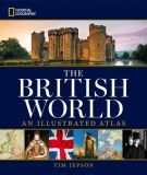 British World,The: An Illustrated Atlas