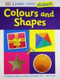 Learn with Stickers! Colours and Shapes [Paperback]