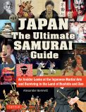 Japan: Ultimate Samurai Guide,The