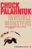 Invisible Monsters [Paperback]