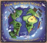 How the World Works [Hardcover]