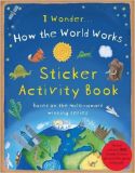 I Wonder... How the World Works. Sticker Activity Book
