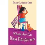Where are You, Blue Kangaroo?