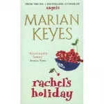 Marian Keyes Rachel's Holiday