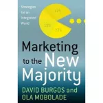 Marketing to the New Majority: Strategies for a Diverse World [Hardcover]