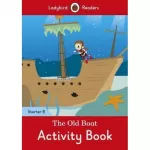 Ladybird Readers Starter B The Old Boat Activity Book
