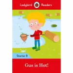 Ladybird Readers Starter B Gus is Hot!
