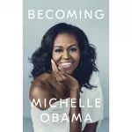 Becoming: Michelle Obama [Hardcover]