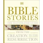 Bible Stories The Illustrated Guide [Hardcover]