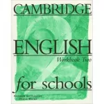 Cambridge English For Schools 2 WB