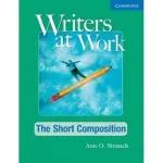 Writers at Work: The Short Composition SB