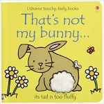 Touchy-Feely Books That's Not My Bunny