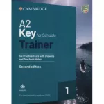 Trainer1: A2 Key for Schools 2 2nd Edition Six Practice Tests with Answers and Teacher's Notes with