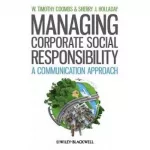 Managing Corporate Social Responsibility: A Communication Approach [Paperback]