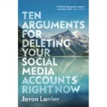 Ten Arguments For Deleting Your Social Media Accounts Right Now new ed.