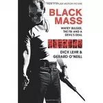 Black Mass: Whitey Bulger, the FBI and a Devil's Deal