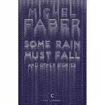 Some Rain Must Fall and Other Stories
