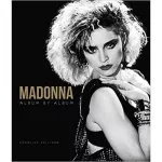 Madonna: Album by Album