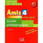 Amis et compagnie 4 Guide pedagogique