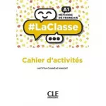 LaClasse - Niveau A1 - Cahier d'activités