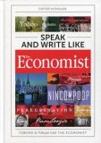 Speak and Write like the Economist. Говори и пиши как the Economist. 2-е изд., доп. и перераб. Кузнецов С.