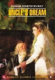 Uncle`s Dream. / Дядюшкин сон. Чтение в оригинале. Английский язык.