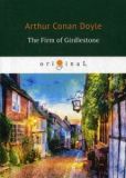 The Firm of Girdlestone = Торговый дом Гердлстон: на англ. яз. Doyle A. C.