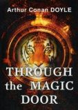 Through the Magic Door = Сквозь волшебную дверь: на англ. яз. Doyle A. C.