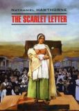 The Scarlet Letter. / Алая буква. Чтение в оригинале. Английский язык.