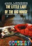 The Little Lady of the Big House. / Маленькая хозяйка большого дома. Чтение в оригинале.