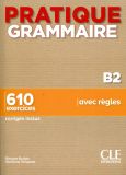 Pratique Grammaire B2 Livre + Corrigés
