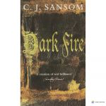 Shardlake Series Book2: Dark Fire [Paperback]